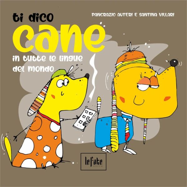 Ti dico cane in tutte le lingue del mondo